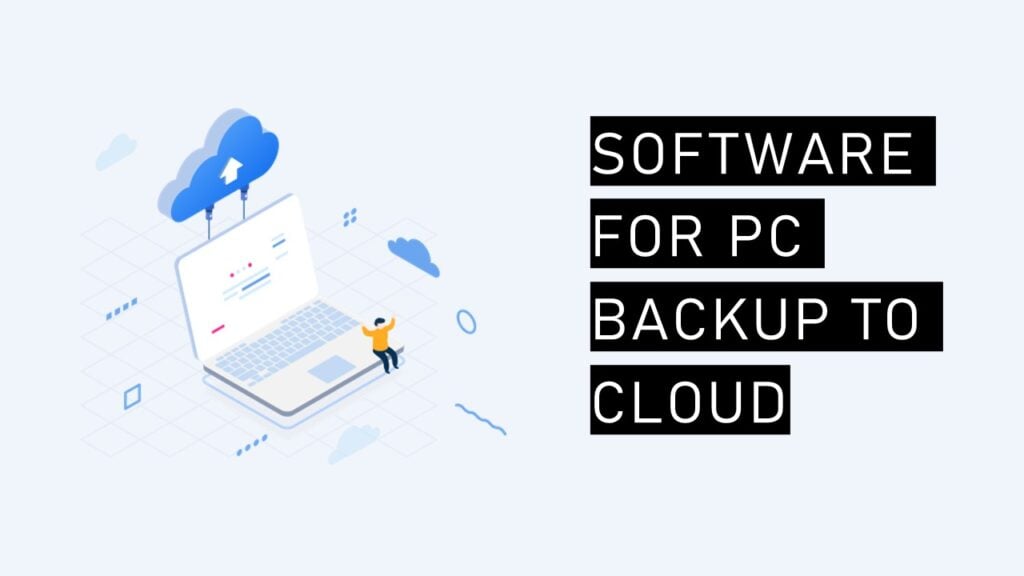 Software for PC Backup to Cloud